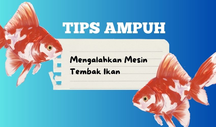 tips tembak ikan